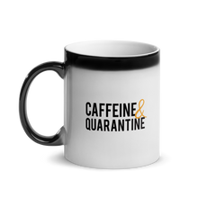 Load image into Gallery viewer, Caffeine &amp; Quarantine Black Color Changing Mug - 11oz
